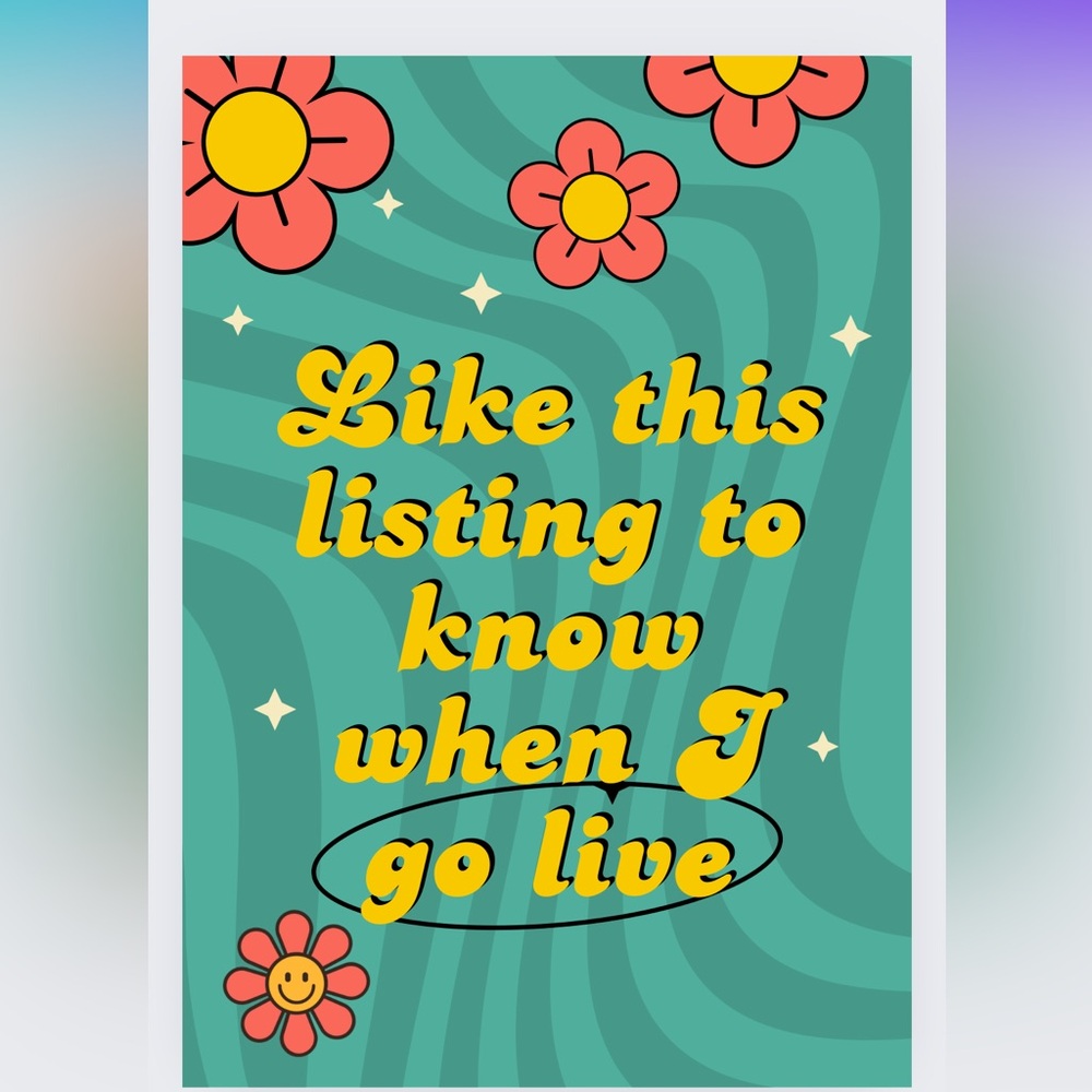 Like this listing to know when I go live!